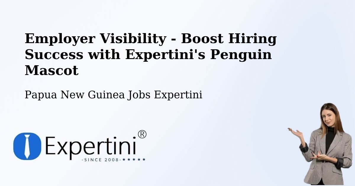 CV and Resume Visibility Optimization – Nuku - Papua New Guinea Jobs Expertini